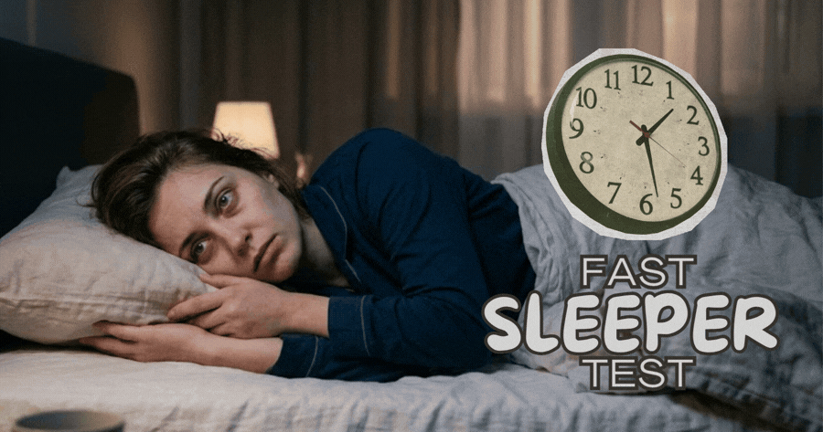 Do You Fall Asleep Super Fast? Let’s See!